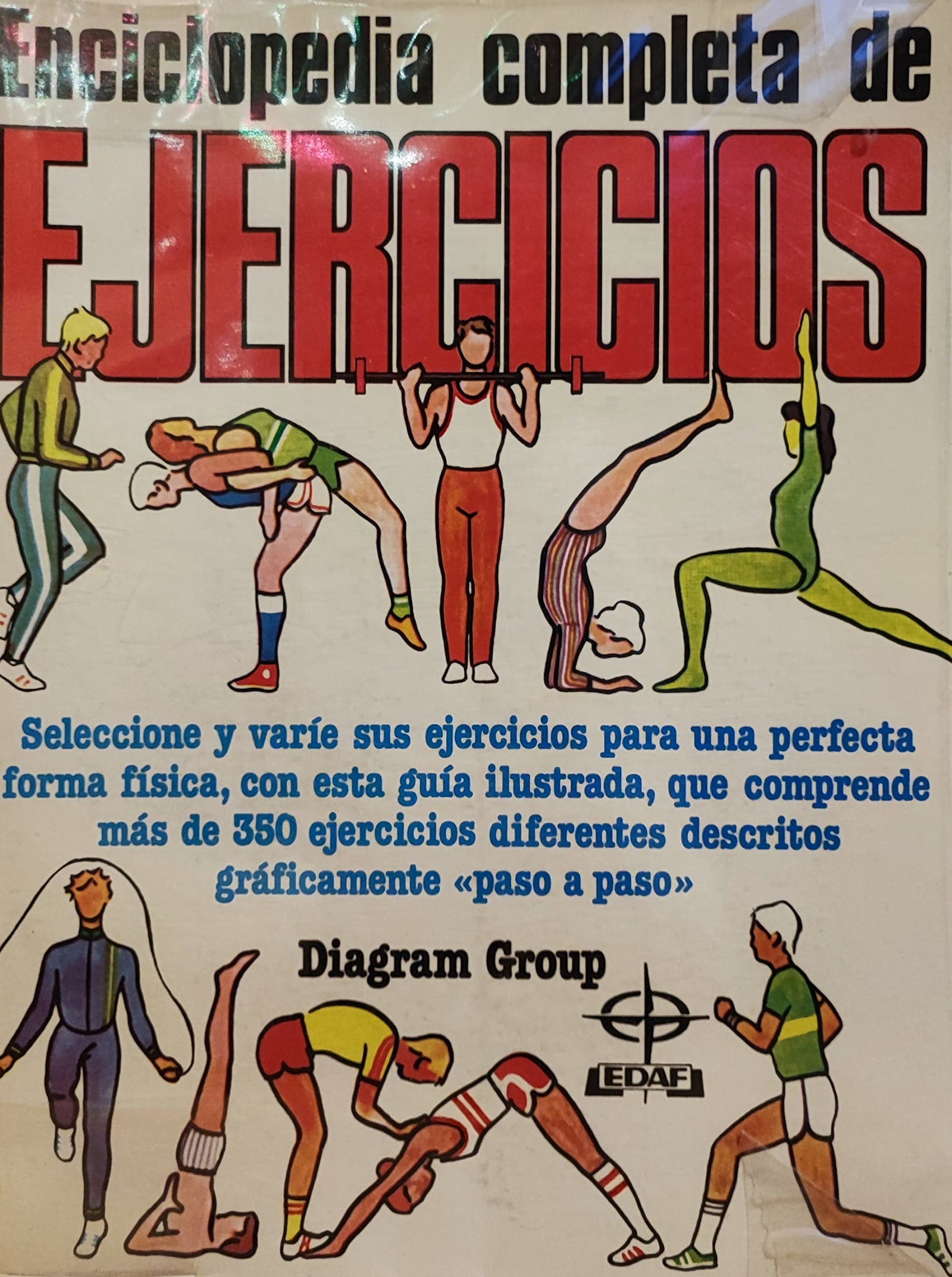 Enciclopedia Completa De Ejercicios/the Complete Encyclopedia of Exercises