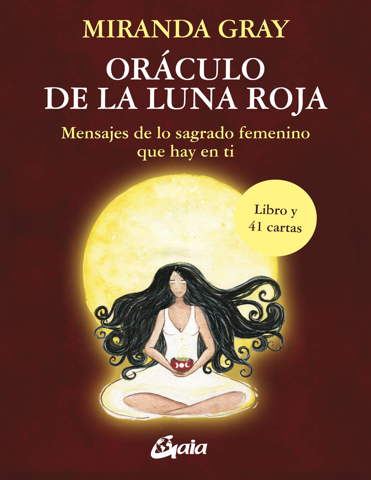 Oráculo de la Luna Roja: Mensajes de lo sagrado femenino que hay en ti. (Taller de la hechicera)