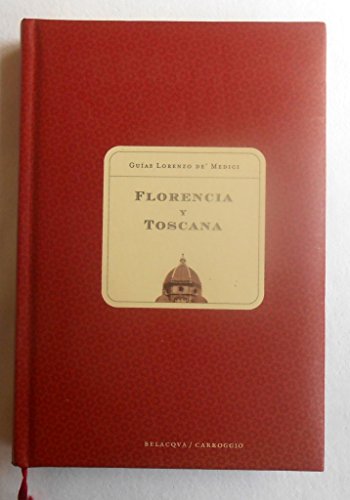 Florecia y toscana - guias Lorenzo de medici -