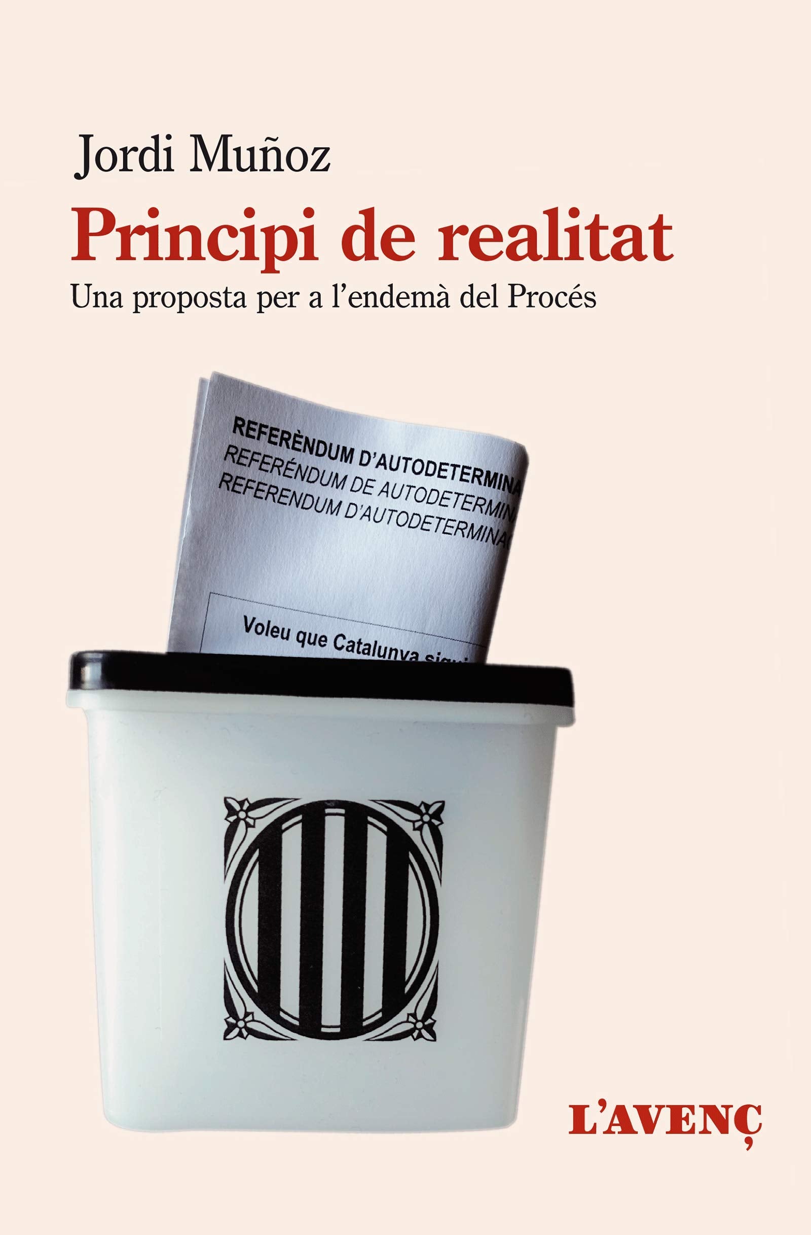 Principi de realitat: Una proposta per a l'endemà del Procés (Sèrie Assaig)