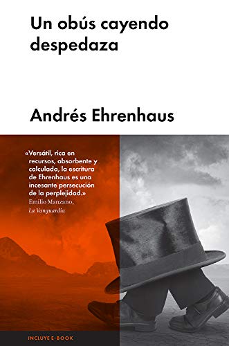Un obús cayendo despedaza (Narrativa Española)