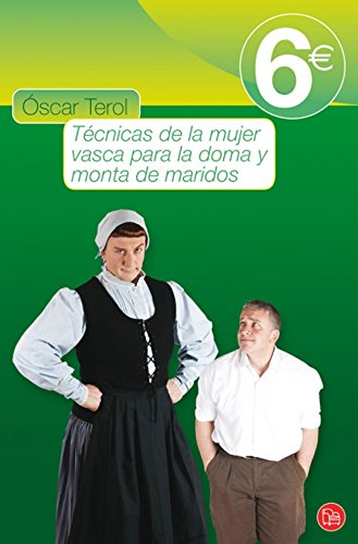 Técnicas de la mujer vasca para la doma y monta de maridos (FORMATO GRANDE)