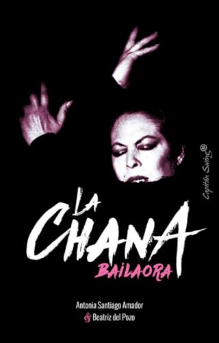 La Chana. Bailaora (ENSAYO)