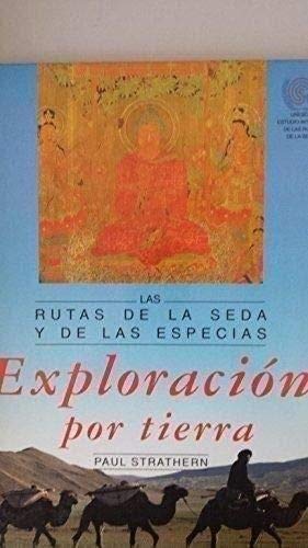 Exploracion por tierra las rutas de la seda y de las especias