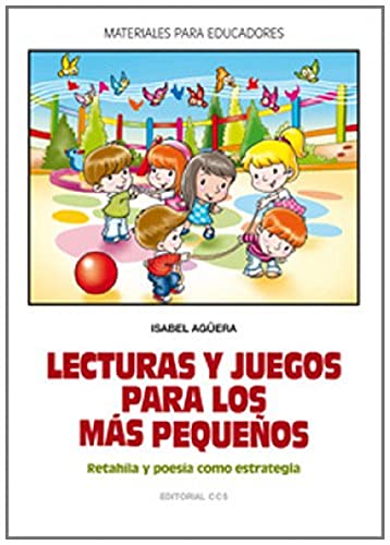 Lecturas y juegos para los más pequeños: Retahíla y poesia como estrategia: 121 (Materiale para educadores)