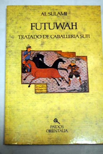 Futuwah tratado de caballeria sufi