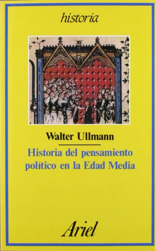 Historia del pensamiento político en la Edad Media (Ariel Historia)
