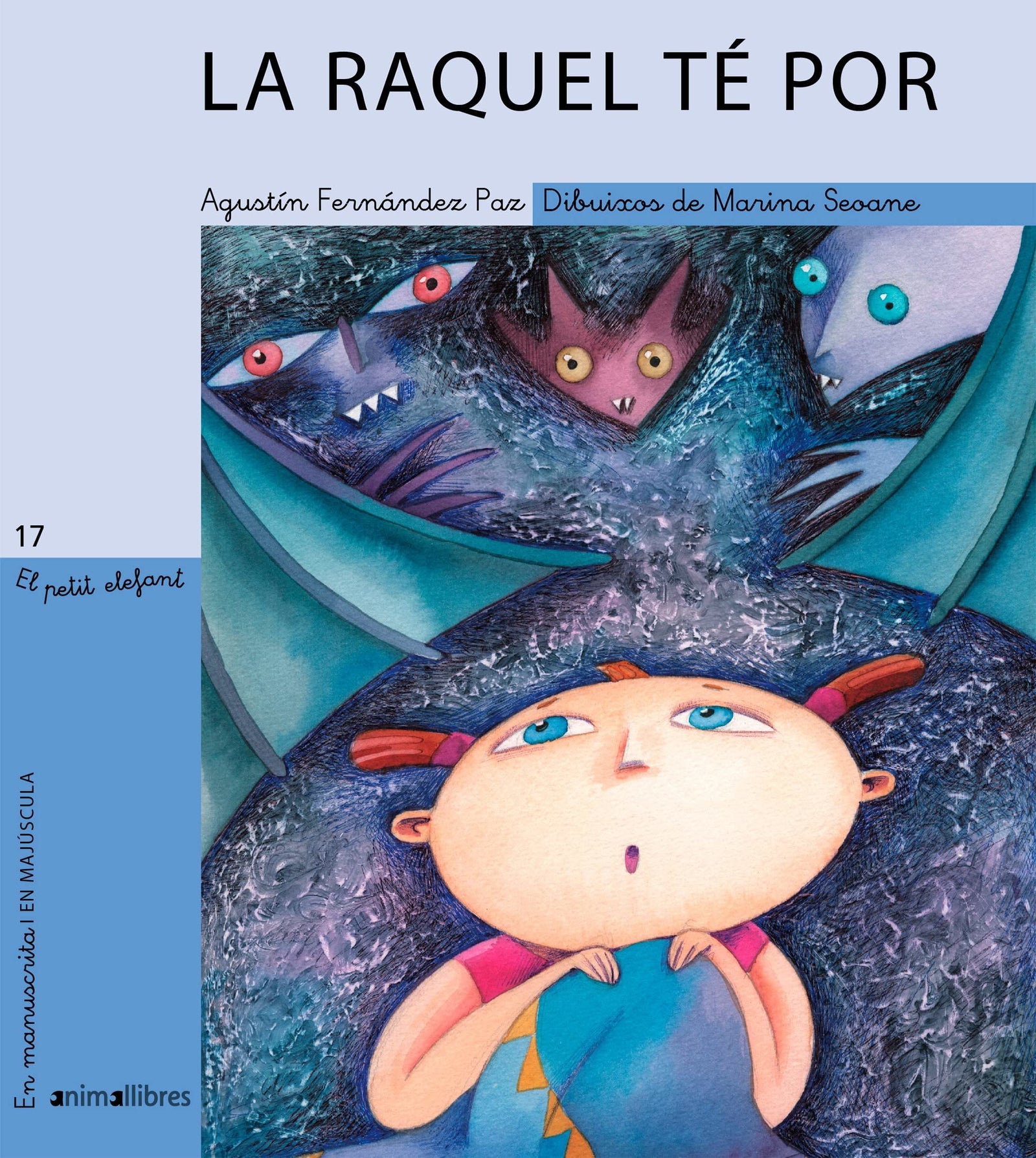 La Raquel té por: 17 (El Petit Elefant)
