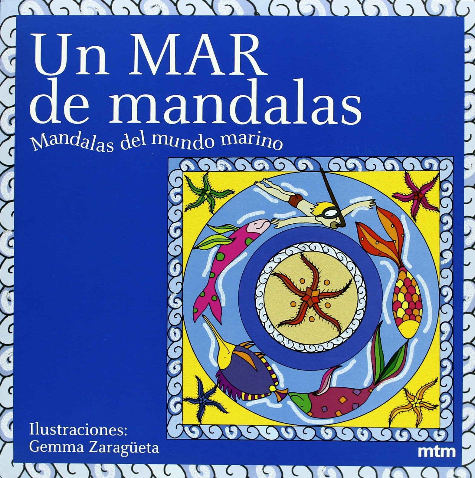 Un Mar de mandalas: Mandalas del mundo marino