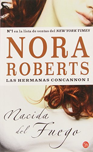 Nacida del fuego (Las hermanas Concannon 1) (FORMATO GRANDE)