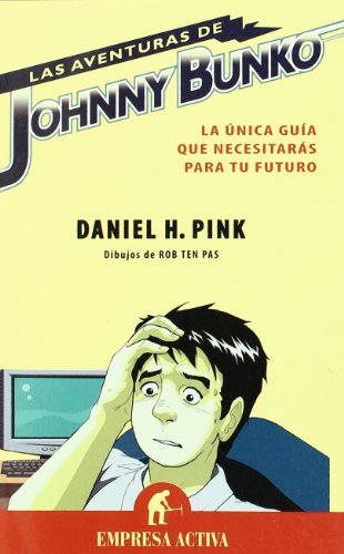 Las aventuras de Johnny Bunko (Empresa Activa ilustrado)