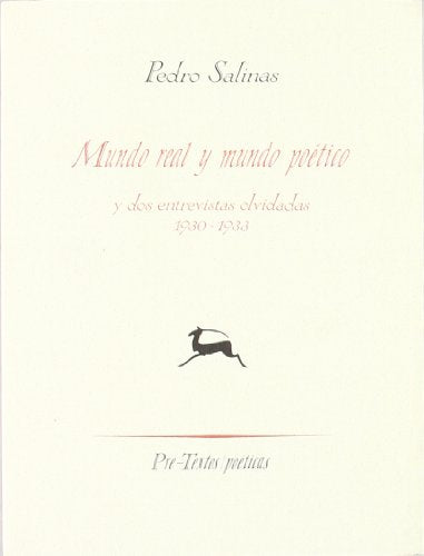 Mundo real y mundo poético: (y dos entrevistas olvidadas): 262 (Poéticas)