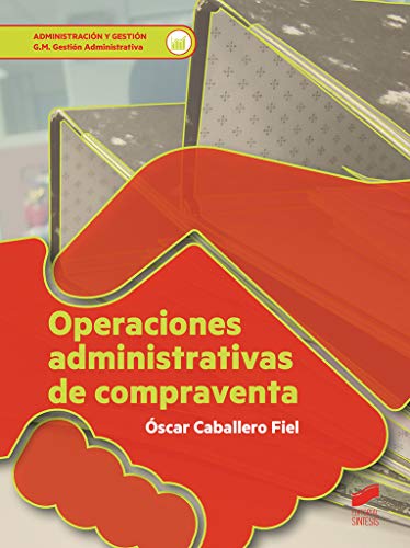 Operaciones administrativas de compraventa: 21 (Administración y gestión)