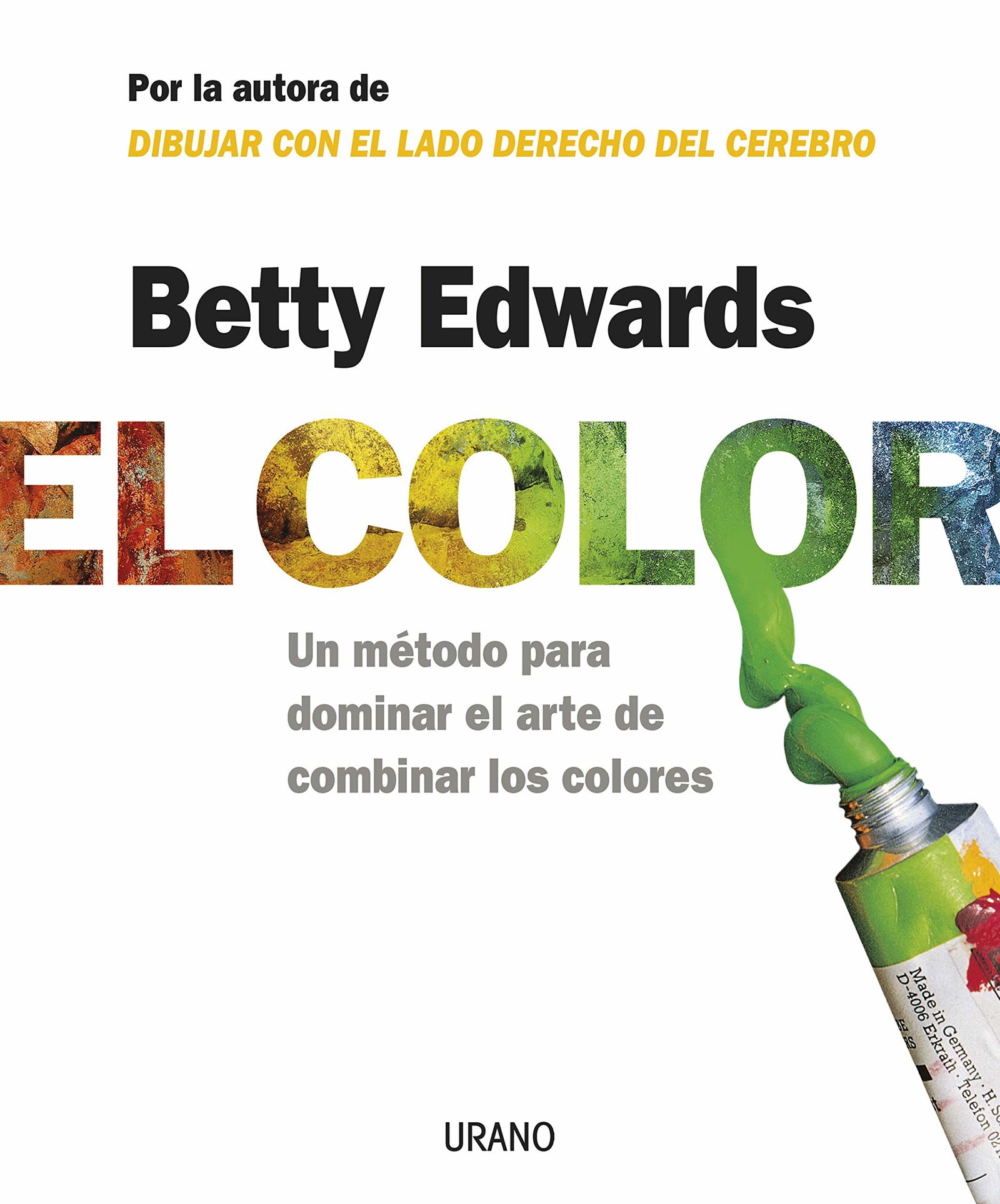 El color: Un Metodo Para Dominar El Arte de Combinar Los Colores (Crecimiento personal)