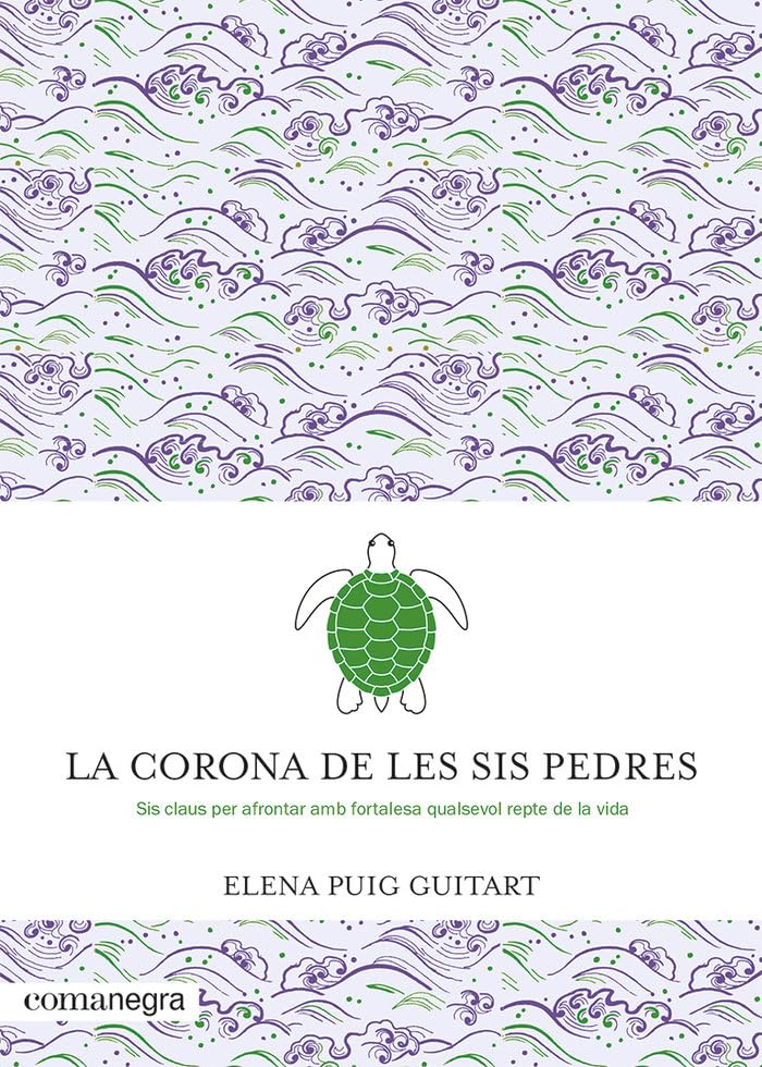 La corona de les sis pedres: Sis claus per afrontar amb fortalesa qualsevol repte de la vida (Emocions)