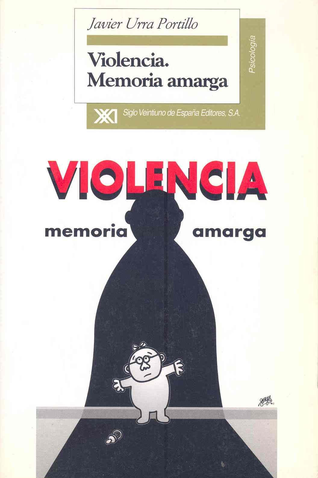 Violencia: Memoria amarga (PSICOLOGIA Y PSICOANALISIS)