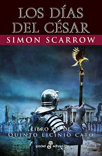 Los días del César (XVI): 526 (Pocket Edhasa)