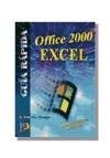 GUIA RAPIDA EXCEL OFFICE 2000 (Informática)