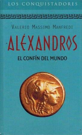 Aléxandros. El Confín Del Mundo