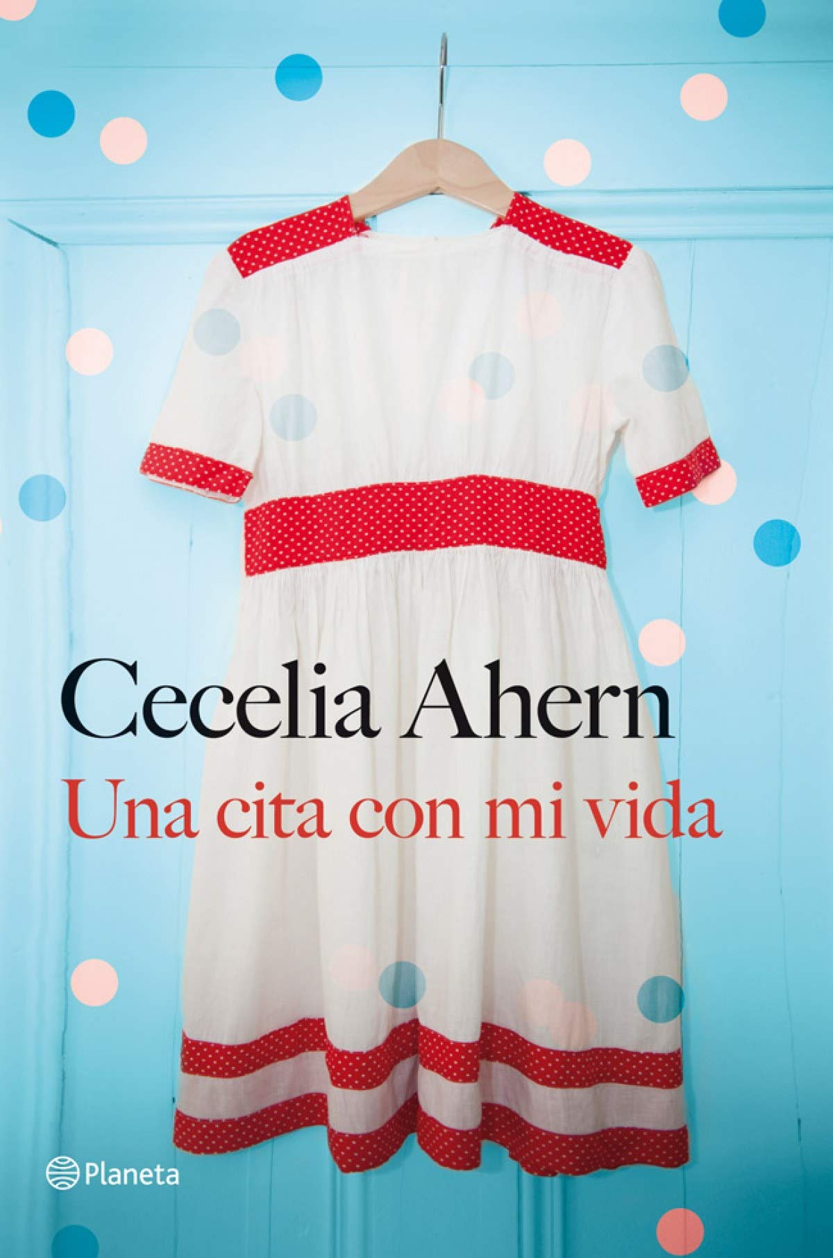 Una cita con mi vida (Planeta Internacional)