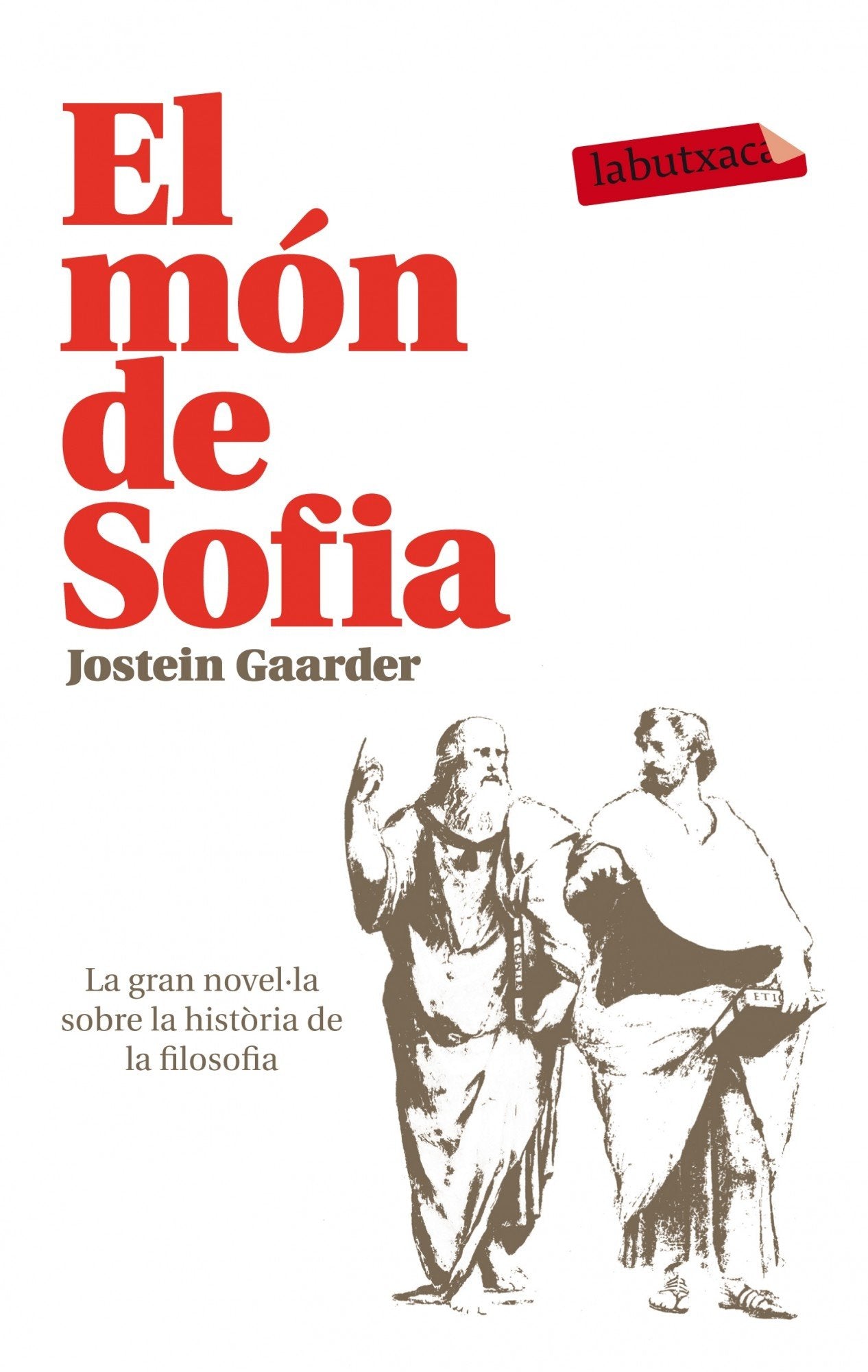 El Món De Sofia: Novel·la sobre la història de la filosofia (LABUTXACA)