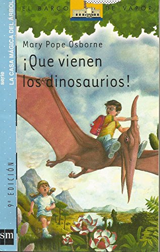 ¡Qué vienen los dinosaurios! (El Barco de Vapor Azul)