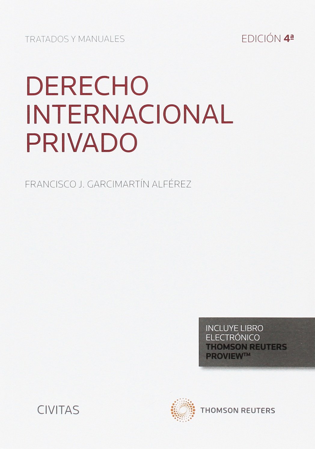 Derecho internacional privado (Tratados y Manuales de Derecho)