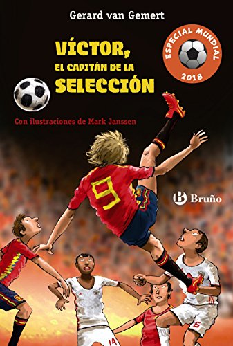 Víctor, el capitán de la selección (Castellano - A PARTIR DE 10 AÑOS - PERSONAJES Y SERIES - Futbolmanía)