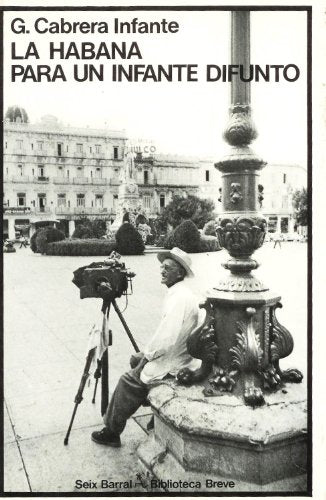 La habana para un infante difunto (Biblioteca breve)