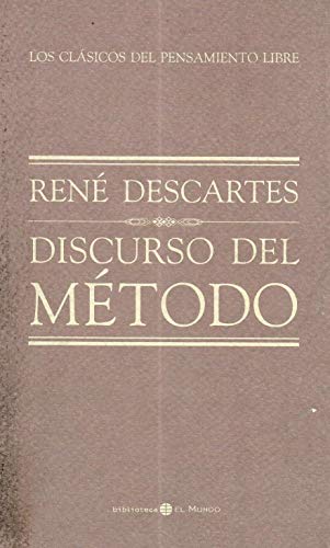 Discurso Del Metodo. Otros Tratados (Biblioteca Edaf)