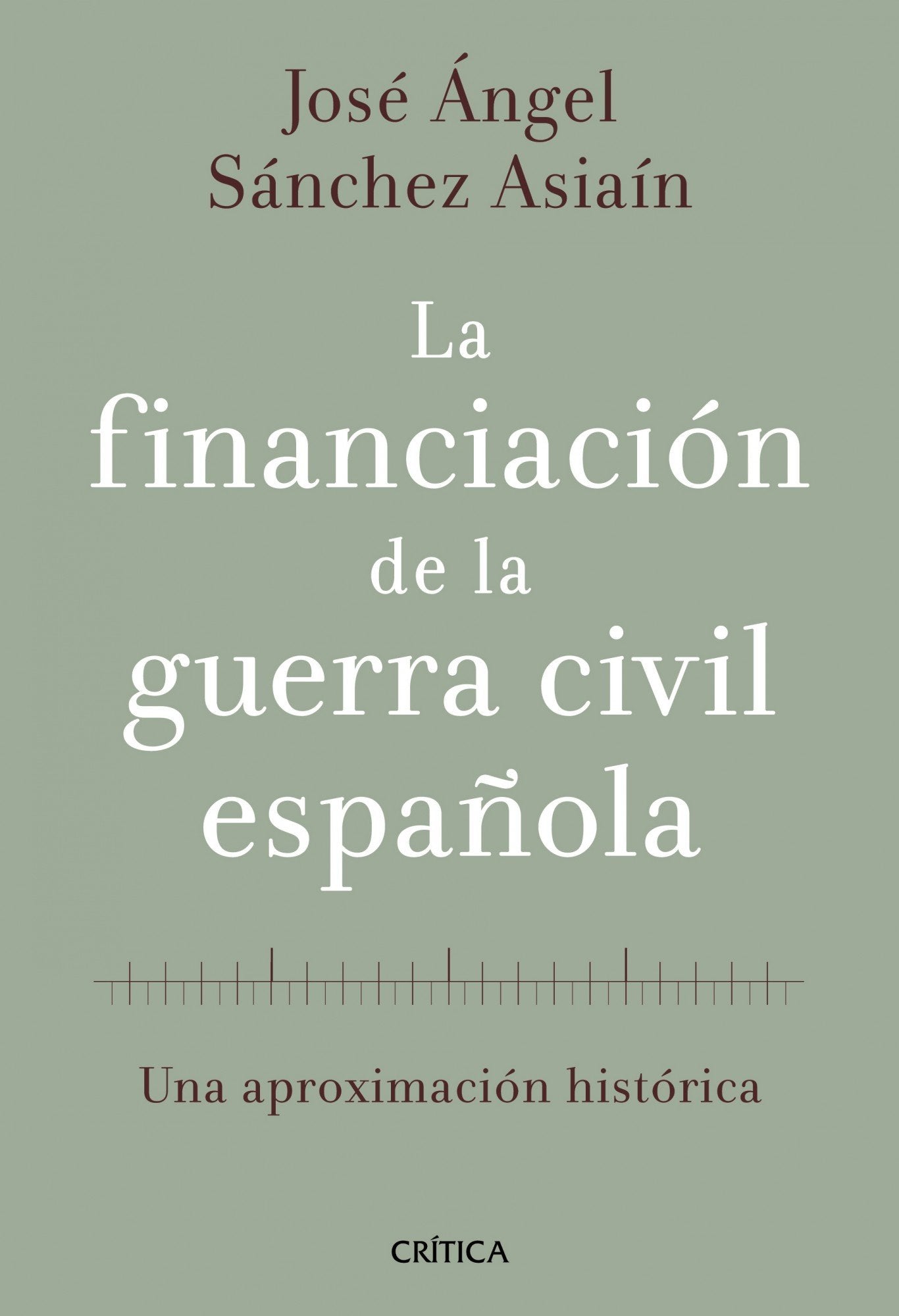 La financiación de la guerra civil española: Una aproximación histórica: 1 (Contrastes)