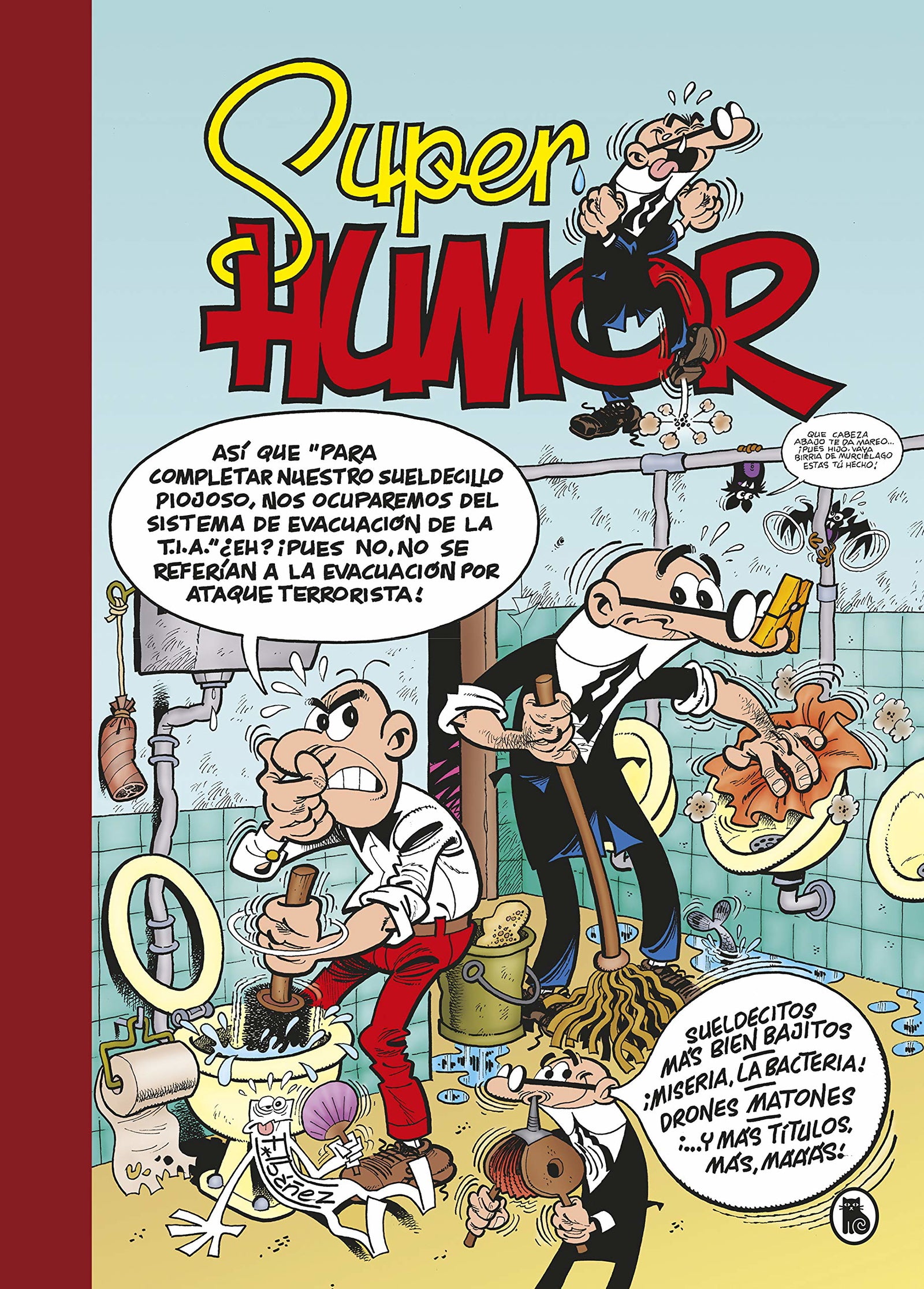 Sueldecitos más bien bajitos | ¡Miseria, la bacteria! | Drones matones (Súper Humor Mortadelo 62) (Bruguera Clásica)