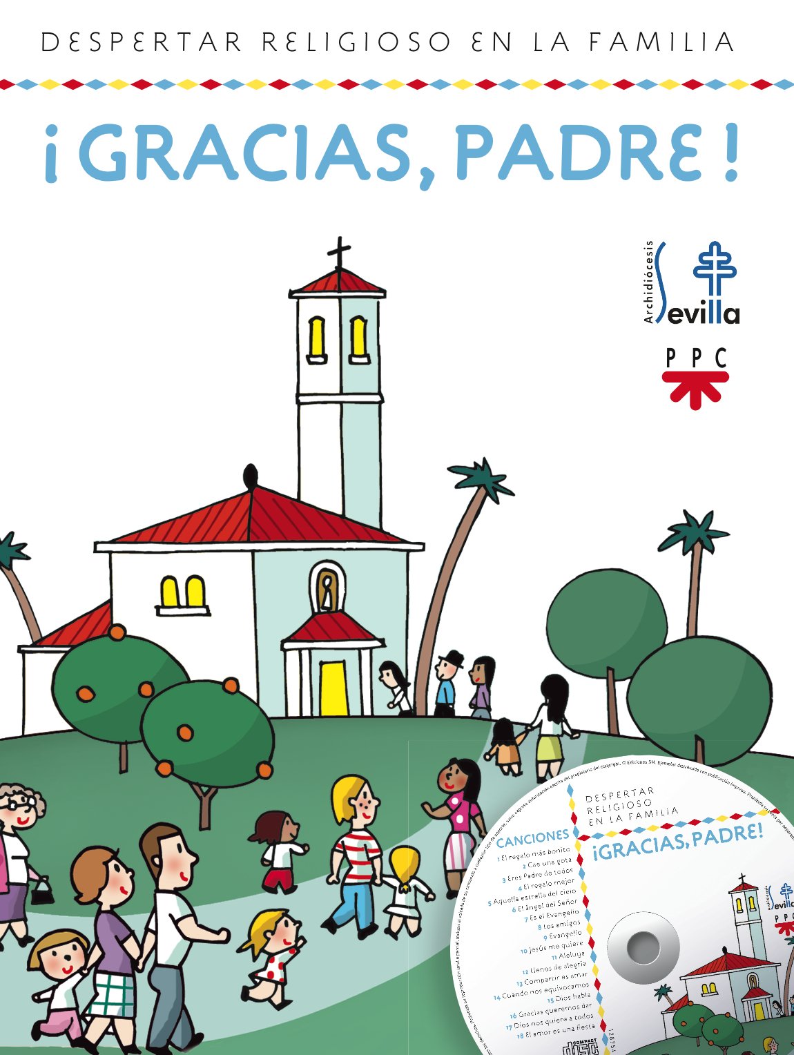 ¡Gracias, Padre!: Despertar religioso en la familia (Catequesis Sevilla)