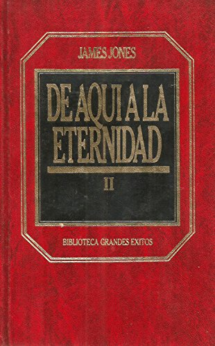 De aqui a la eternidad. Tomo II