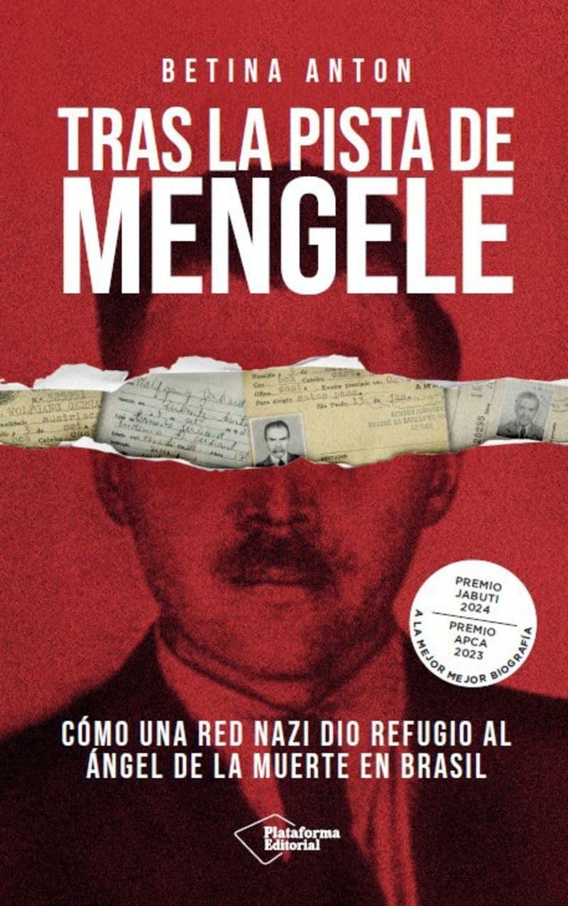 Tras la pista de Mengele: Cómo una red nazi dio refugio al «Ángel de la muerte» en Brasil