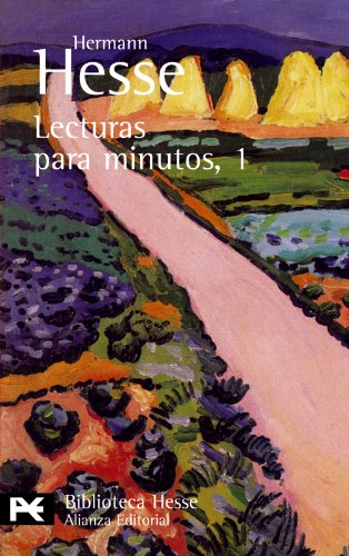 Lecturas para minutos. 1. Pensamientos extraídos de sus libros y cartas (El Libro De Bolsillo - Bibliotecas De Autor - Biblioteca Hesse)