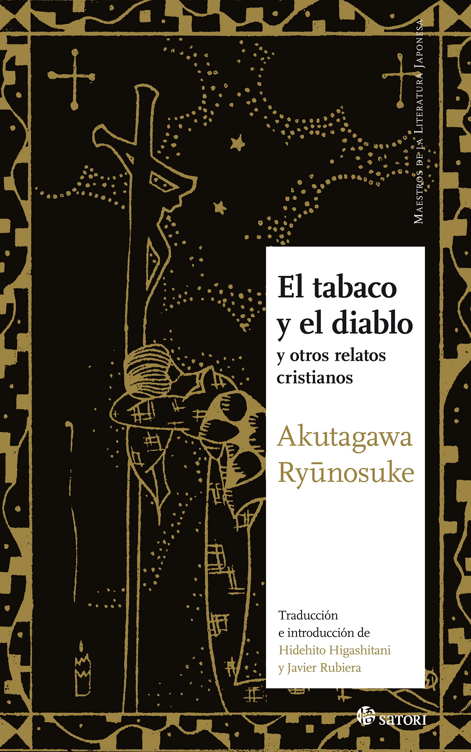 EL TABACO Y EL DIABLO: Y OTROS RELATOS CRISTIANOS (Maestros de la Literatura Japonesa)
