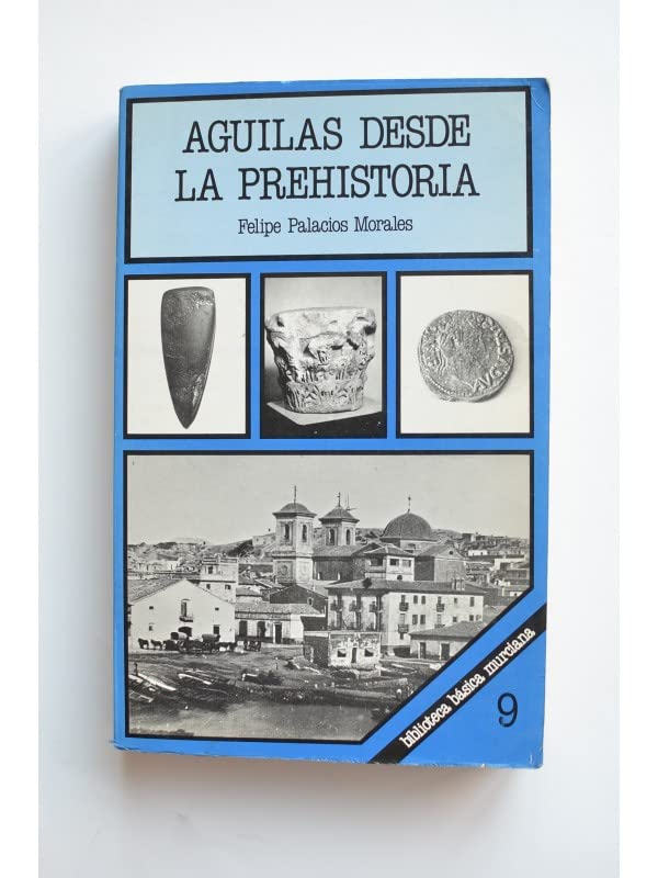 Águilas desde la prehistoria