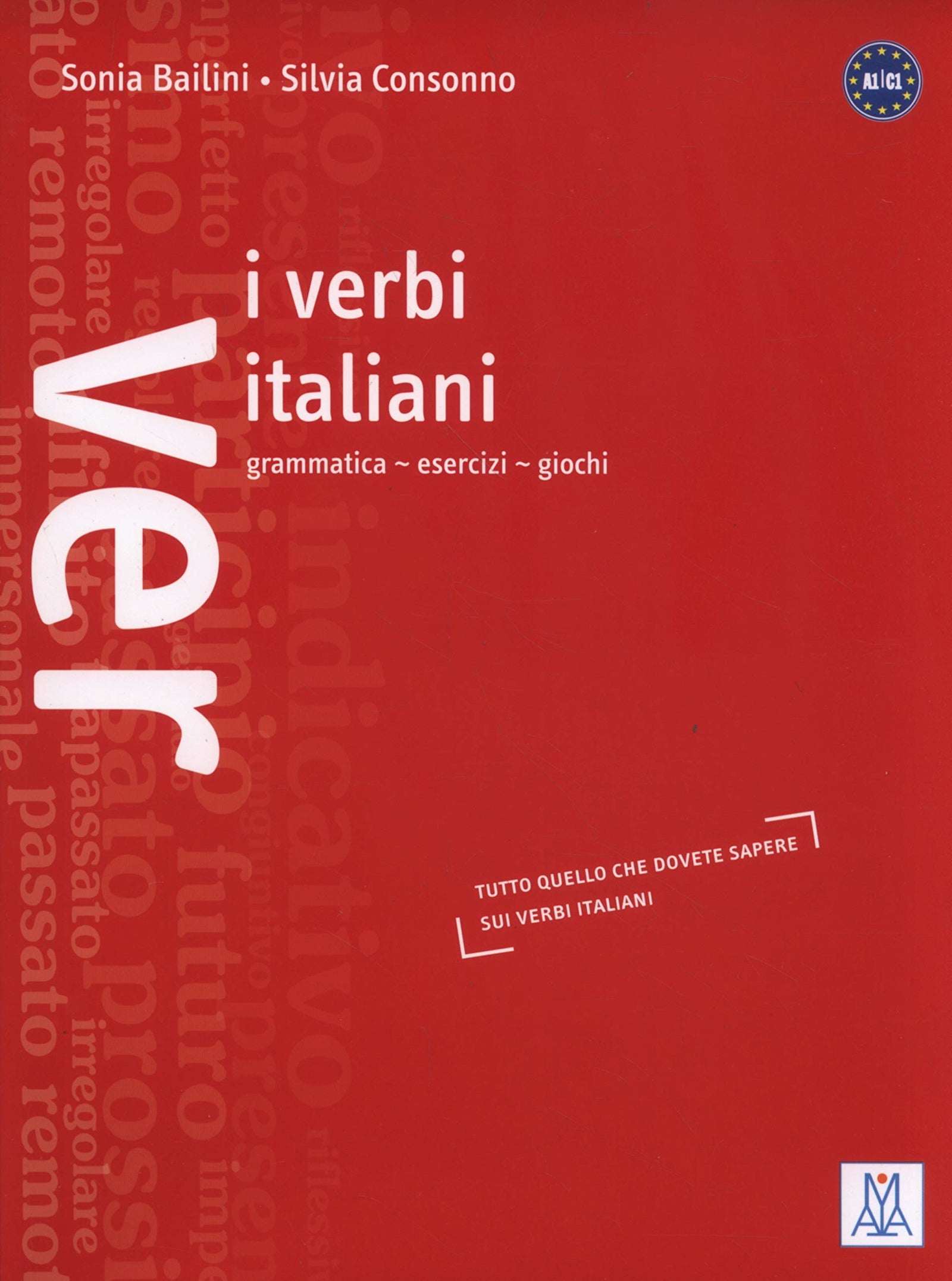 I VERBI ITALIANI (LIBRO): I verbi italiani - grammatica, esercizi, giochi (SIN COLECCION)