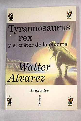Tyrannosaurus rex y el cráter de la muerte