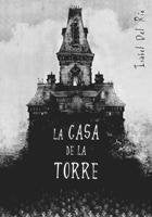 La casa de la torre (Narrativa Singular)