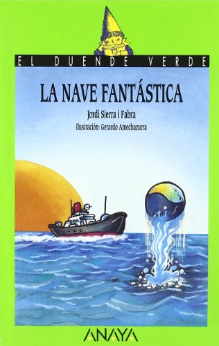 29. La nave fantástica (Libros Infantiles - El Duende Verde)