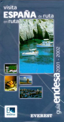 España de ruta en ruta: Guía Endesa 2001-2002