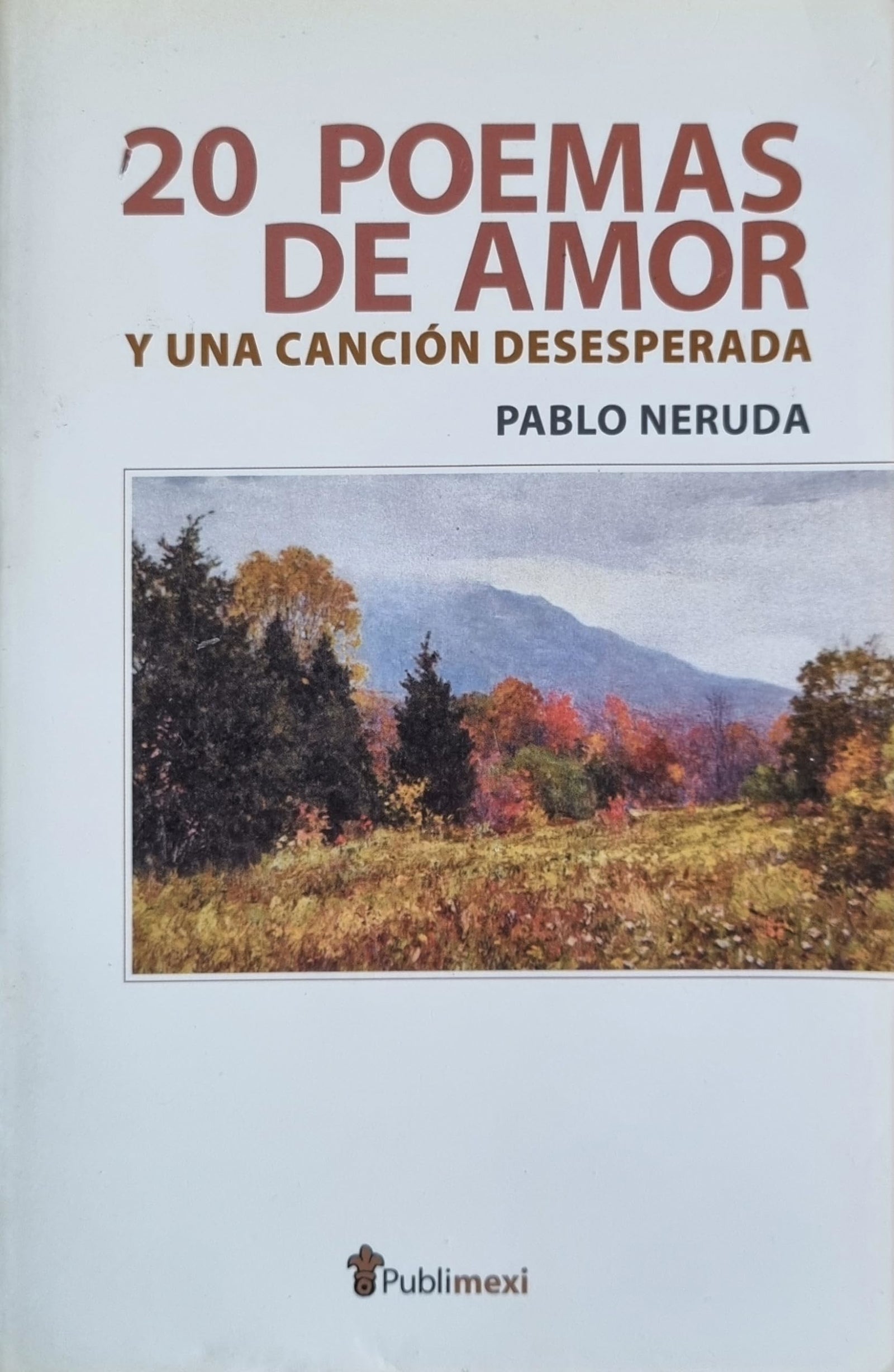 20 POEMAS DE AMOR Y UNA CANCION DESESPERADA