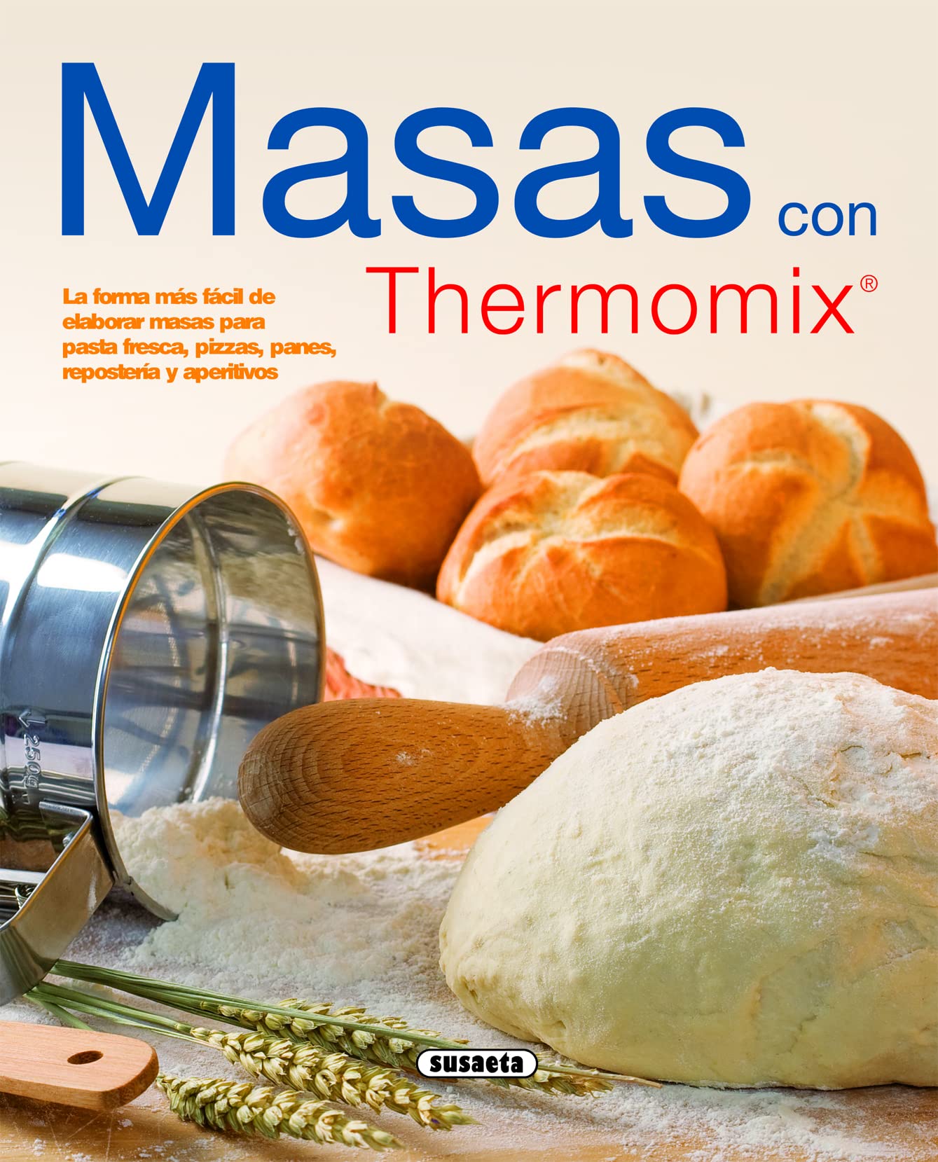Masas Con Thermomix (El rincon del paladar)