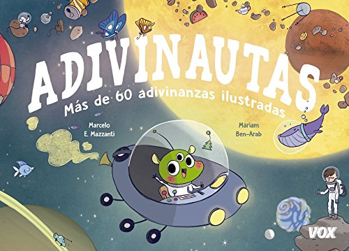 Adivinautas: 60 adivinanzas ilustradas (VOX - Infantil / Juvenil - Castellano - A partir de 5/6 años)