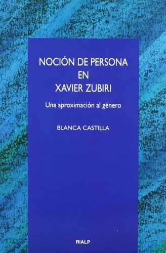 Noción de persona en Xavier Zubiri (Cuestiones Fundamentales)