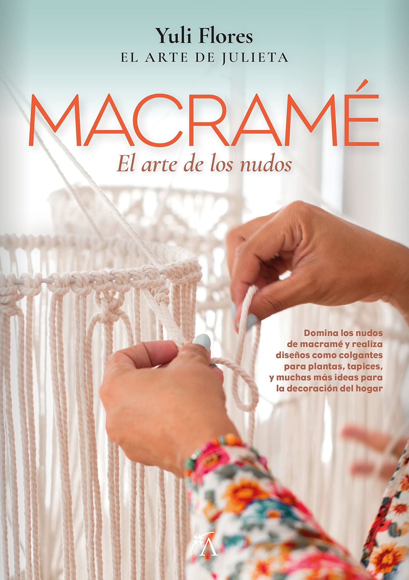 Macramé: El arte de los nudos (Estilo de vida)