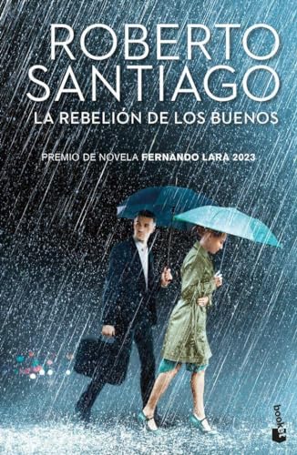 La rebelión de los buenos: Premio de Novela Fernando Lara 2023 (Crimen y misterio)