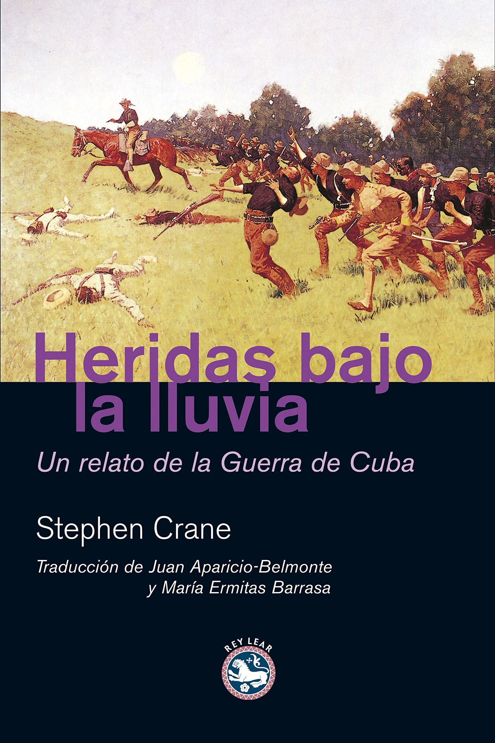 Heridas Bajo La Lluvia: Un relato de la Guerra de Cuba (Literatura)